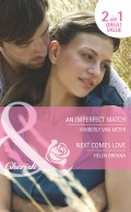 An Imperfect Match / Next Comes Love