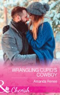 Wrangling Cupid's Cowboy