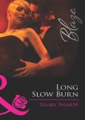 Long Slow Burn