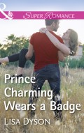 Prince Charming Wears A Badge