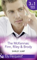 The Mckennas: Finn, Riley and Brody