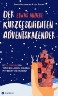 Der etwas andere Kurzgeschichten-Adventskalender