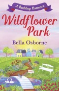 Wildflower Park – Part Two