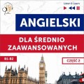 Angielski dla średnio zaawansowanych. Część 2 (Lekcje 14-26)