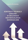 Konteksty edukacji szkolnej w obszarach indywidualnych doświadczeń