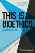 This Is Bioethics
