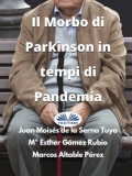 Il Morbo Di Parkinson In Tempi Di Pandemia