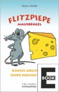 Flitzpiepe – Mausbengel