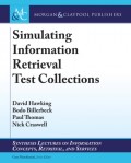 Simulating Information Retrieval Test Collections