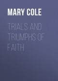 Trials and Triumphs of Faith
