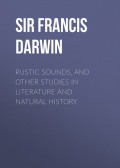 Rustic Sounds, and Other Studies in Literature and Natural History