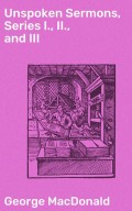 Unspoken Sermons, Series I., II., and III
