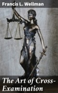 The Art of Cross-Examination