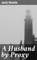 A Husband by Proxy