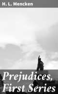 Prejudices, First Series