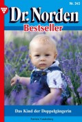 Dr. Norden Bestseller 343 – Arztroman