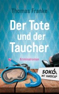 Soko mit Handicap: Der Tote und der Taucher