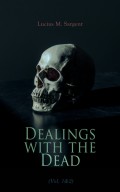 Dealings with the Dead (Vol. 1&2)