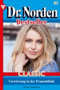 Dr. Norden Bestseller Classic 61 – Arztroman