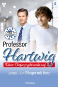 Professor Hartwig 4 – Arztroman