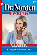 Dr. Norden Bestseller Classic 57 – Arztroman