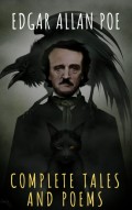 Edgar Allan Poe: Complete Tales and Poems