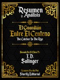 Resumen y Analisis: El Guardian Entre El Centeno (The Catcher In The Rye)