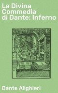 La Divina Commedia di Dante: Inferno