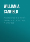 A History of the Army Experience of William A. Canfield