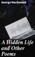 A Hidden Life and Other Poems