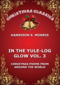 In The Yule Log Glow, Vol. 3