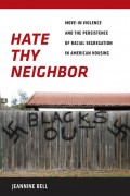 Hate Thy Neighbor