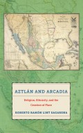 Aztlán and Arcadia