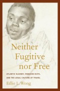Neither Fugitive nor Free