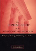 The Supreme Court in the Intimate Lives of Americans