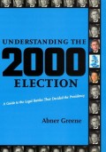 Understanding the 2000 Election