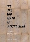 The Life and Death of Latisha King