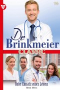 Dr. Brinkmeier Classic 16 – Arztroman