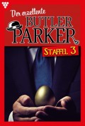Der exzellente Butler Parker Staffel 3 – Kriminalroman