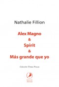 Alex Magno & Spirit y Más grande que yo