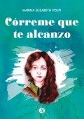 Córreme que te alcanzo