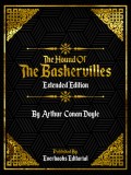 The Hound Of The Baskervilles (Extended Edition) – By Arthur Conan Doyle