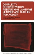 Complexity Perspectives on Researching Language Learner and Teacher Psychology