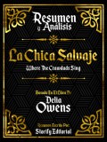 Resumen Y Analisis: La Chica Salvaje (Where The Crawdads Sing) - Basado En El Libro De Delia Owens