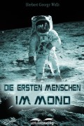 Die ersten Menschen im Mond