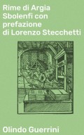 Rime di Argia Sbolenfi con prefazione di Lorenzo Stecchetti