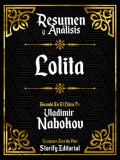 Resumen y Analisis: Lolita - Basado En El Libro De Vladimir Nabokov