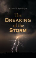 The Breaking of the Storm