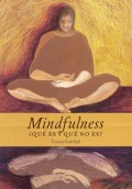 Mindfulness, ¿qué es y qué no es?