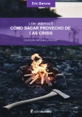 Cómo sacar provecho de las crisis